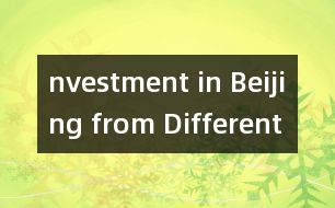 nvestment in Beijing from Different Countries and Regions