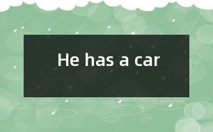 He has a car